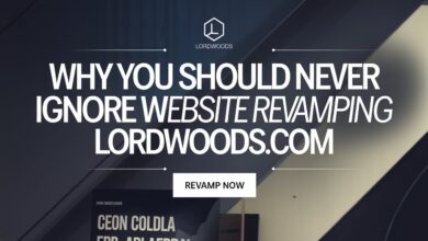 Why You Should Never Ignore Website Revamping Lordwoods.com